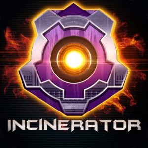 Incinerator Slot